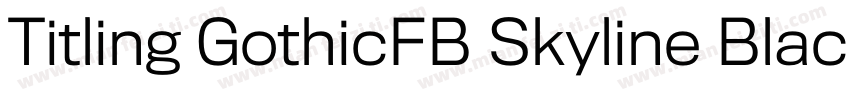 Titling GothicFB Skyline Black字体转换